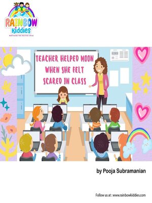 cover image of Teacher Helped Moon When She Felt Scared in Class
